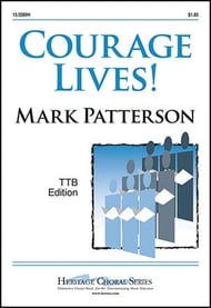 Courage Lives! TTB choral sheet music cover Thumbnail